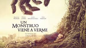 CINEFORO:  Un Monstruo Viene a Verme. Dir. Juan Antonio Bayona. 2016.