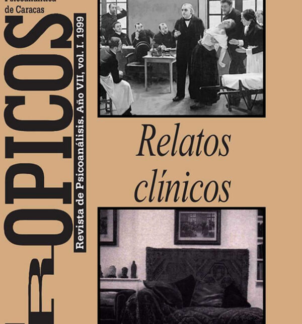 Trópicos Edición 1999. Relatos Clínicos, VII (I).