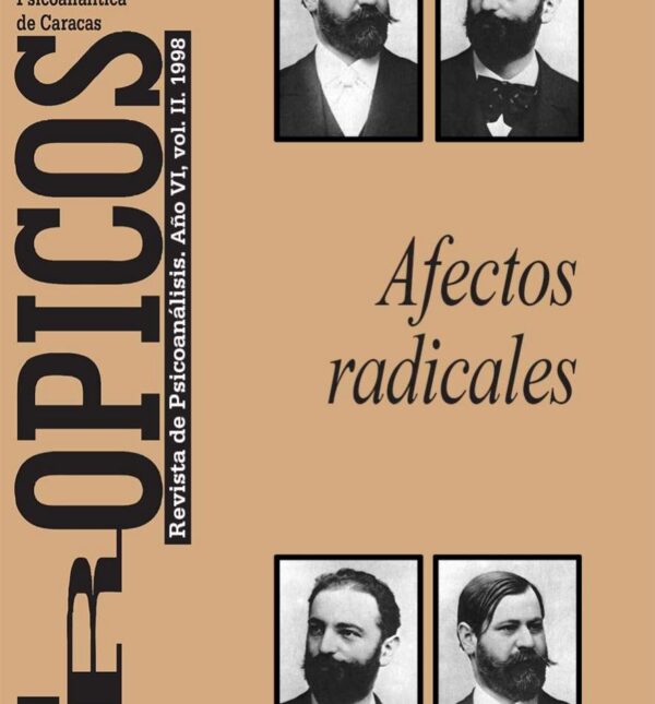 Trópicos Edición 1998. Afectos Radicales, VI (II).