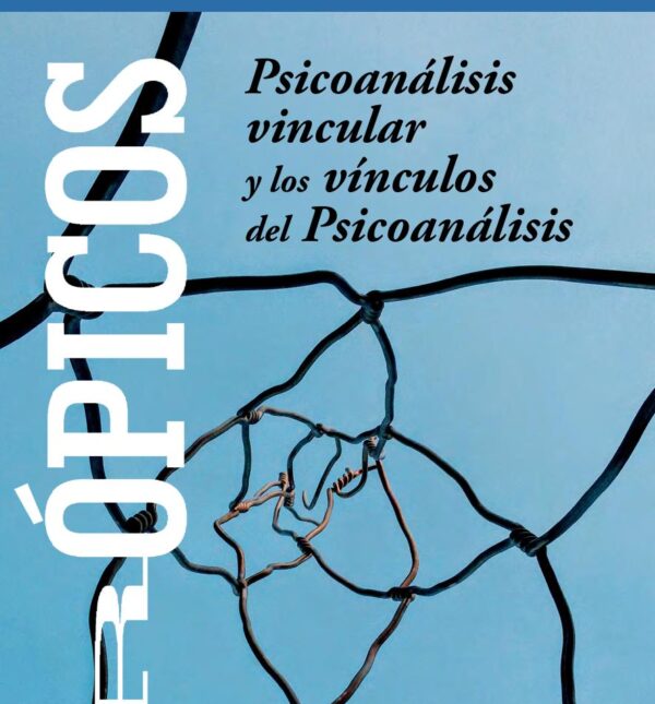 Trópicos Edición 2022. Psicoanálisis vincular y los vínculos del psicoanálisis, XXVII