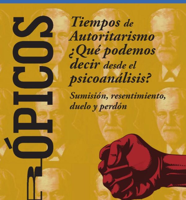 Trópicos Edición 2021. Tiempos de autoritarismo, XXVI (II)