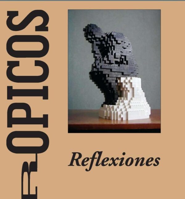 Trópicos Edición 2012. Reflexiones, XX (I)